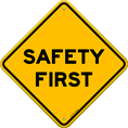 Safety First